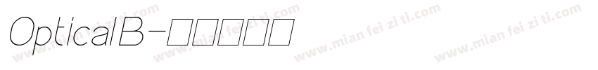 Optical B字体转换